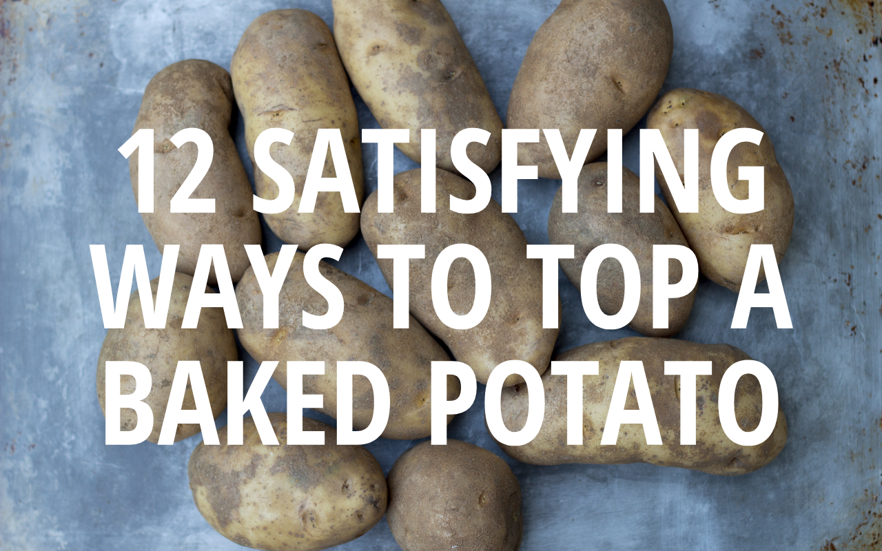 12+ Satisfying Baked Potato Toppings - Toddler Test Kitchen